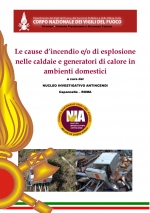 Le cause d’incendio e/o di esplosione nelle caldaie e generatori di calore in ambienti domestici